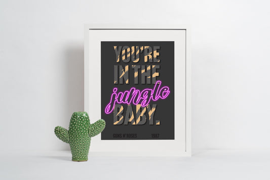 Welcome to the Jungle Lyrics Print – “You're in the Jungle, Baby!” Rock Music Wall Art | A3 A4 A5 Sizes | Guns N’ Roses Inspired Poster