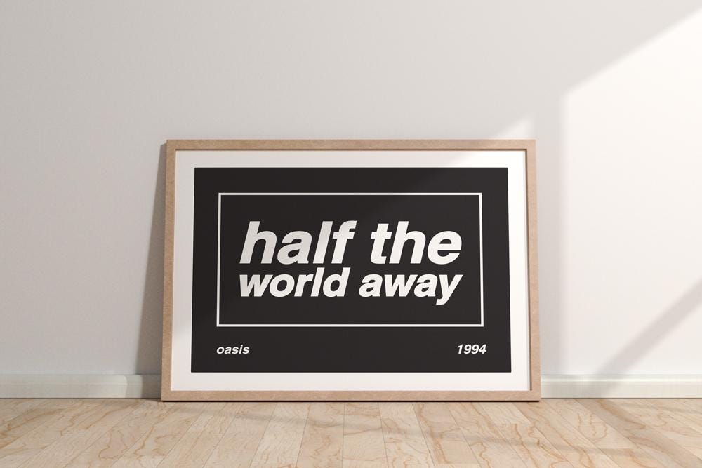 Oasis 'Half the World Away' Lyric Print: Britpop Music Poster