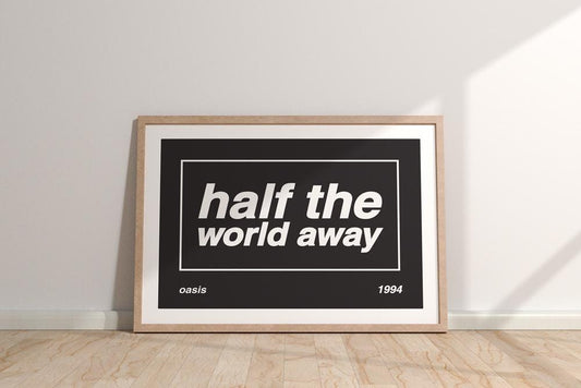 Oasis 'Half the World Away' Lyric Print: Britpop Music Poster